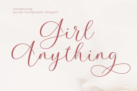 Girl Anything: A Modern Calligraphy Font for Expressive Editorial Design